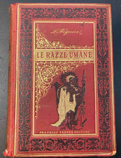 Figuier L. The human races. Treves 1889