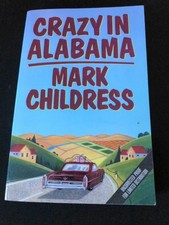 Uncorrected Proof - Crazy in Alabama by Mark Childress 1993 PB ARC 