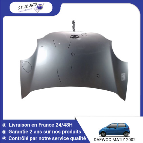 Capot daewoo matiz - 🇫🇷,