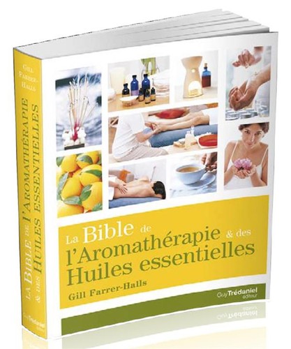 Bible aromathérapie - la, de