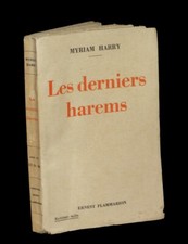 [VOYAGES ISLAM ORIENT] HARRY (Myriam) - Les Derniers Harems.