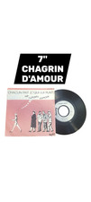 Disque 45 Tours Vinyle Chagrin d' amour chacun fait c'qui lui plait 1981 FR