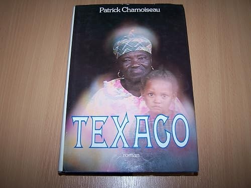 Texaco chamoiseau patrick - texaco,