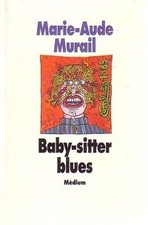 Baby-sitter blues - Marie-Aude Murail... - V32874