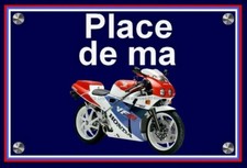 plaque " PLACE DE MA HONDA VFR