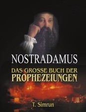 Nostradamus - Das große Buch der Prophezeiungen de Simrun, T. | Livre | état bon