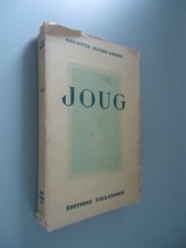 Joug - Colette Henri-Ardel - Editions Tallandier - 1947