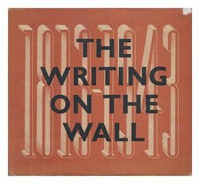 Rosner, Charles The Écriture Sur Mural, 1813-1943, Avec 38 Full-Page Illustrati