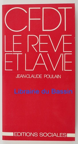 Le rêve et la vie - c.f.d.t.,