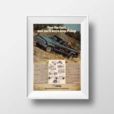 1977 Jeep J-10 Pickup Vintage Print Ad – "Face the Facts and You’ll Buy a Jeep"