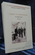 SALKIN-LAPARRA Geneviève MARINS ET DIPLOMATES  Les attachés navals marine 