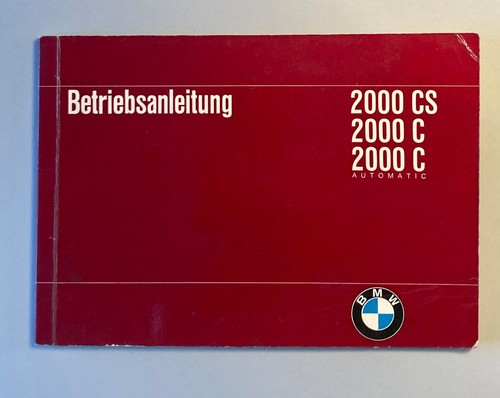 Bmw 2000 betriebsanleitung - bmw, cs
