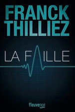 La faille  de Thilliez, Franck