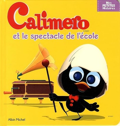 Caliméro spectacle de - et,