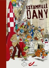 RARE EO TIRAGE LUXE NUMÉROTÉ & SIGNÉ DANY + TIMBRES 1er JOUR : ESTAMPILLÉ DANY