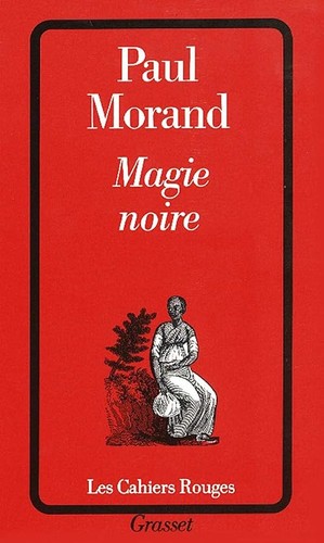 Magie noire morand paul - magie,