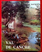 REGIONALISME PAS-DE-CALAIS  / VAL DE CANCHE - G. BACQUET -1982-