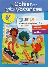 Le cahier des petites vacances - 6e- Cahier de vacances - Meyer, Aurore