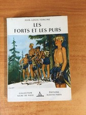 LES FORTS ET LES PURS