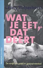 Wat je eet, dat deert: de