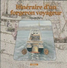 Itinéraire d'un forgeron voyageur - Claude Tarin - V2002640