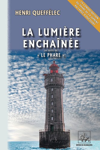 Lumière enchaînée - la, •
