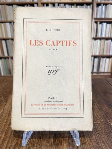 Kessel les captifs - (joseph).,