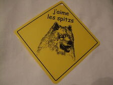Pancarte -  J'aime les Spitzs