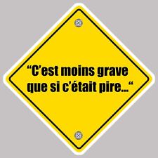 STICKER C'EST MOINS GRAVE QUE