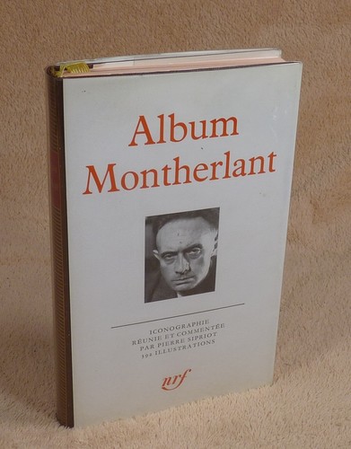 Pleiade album montherlant - :,