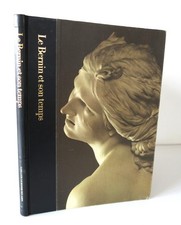 LE BERNIN et SON TEMPS Robert