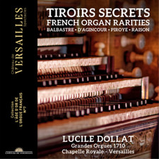Lucile Dollat Lucile Dollat: Tiroirs Secrets: French Organ Rarities (CD)