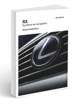 Lexus RX 450h 350 200T Navigation  Notice d'Utilisation Français