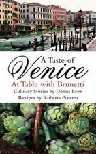 A Taste of Venice At Table with Brunetti By Donna Leon,Roberta P