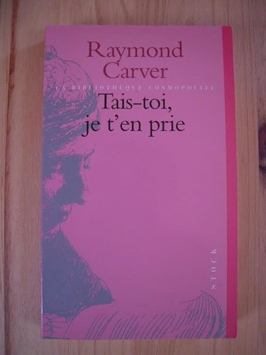 Tais toi prie - tais-toi,, t'en