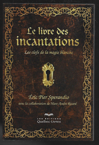 Livre des incantations - le,
