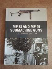 Osprey Weapon 31 MP 38 and MP 40 Submachine Guns Alejandro De Quesada