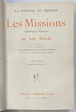 PIOLET. Père J. B.  La France au dehors: Les Missions Catholiques Françaises au