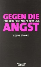 Gegen die Angst. Regines Blog