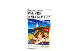 Bertrand Gauthier - Pauvre Ani Croche French Courte  Echelle RJ 26