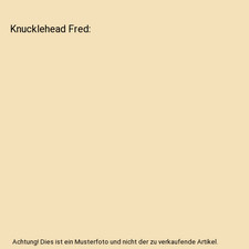 Knucklehead Fred, Arias