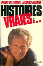 Histoires vraies Tome II -