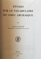 HOFINGER, Marcel Etudes sur le Vocabulaire du Grec Archaïque Bel Exemplaire