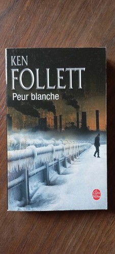Ken follett peur blanche - ken,