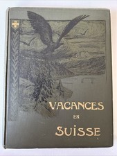 Rare Vacances en Suisse -