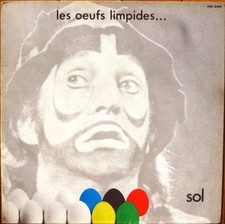 Vinyle - Sol (31) - Les Œufs Limpides... (Enregistré Au Théâtre De La Ville, Par