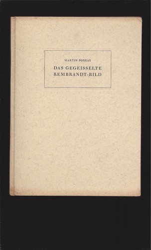 Das gegeisselte rembrandt bild - das, rembrandt-bild