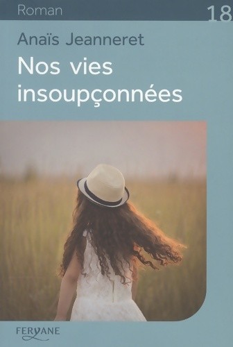Nos vies insoupçonnées - ,