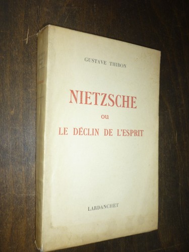 Thibon gustave nietzsche - • thibon,
