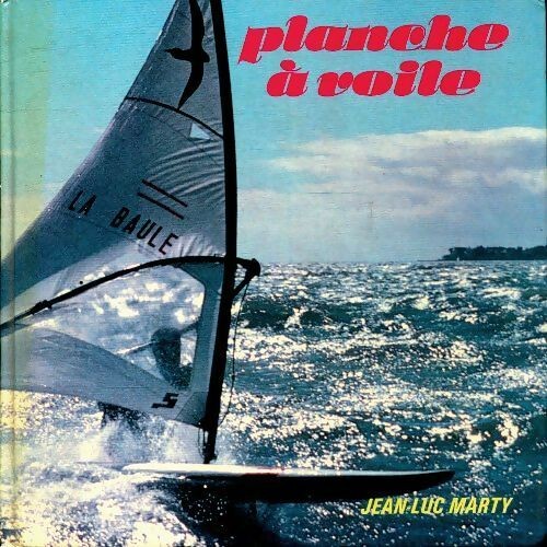 Planche voile jean luc - planche, jean-luc